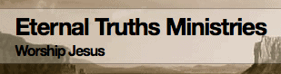 Eternal Truths Ministries