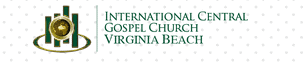 International Central Gospel Church:  Virginia Beach